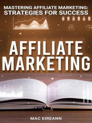 cover image of Mastering Affiliate Marketing